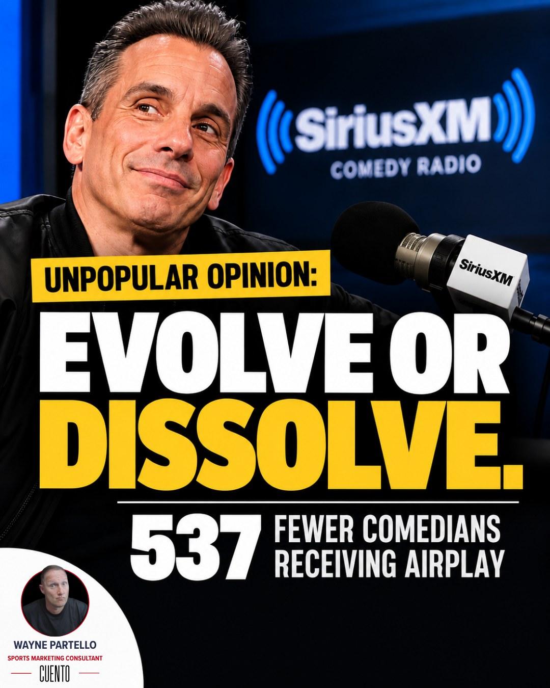 Sebastian Maniscalco at a SiriusXM Comedy Radio microphone beside the text "Unpopular opinion: Evolve or dissolve. 537 fewer comedians receiving airplay."