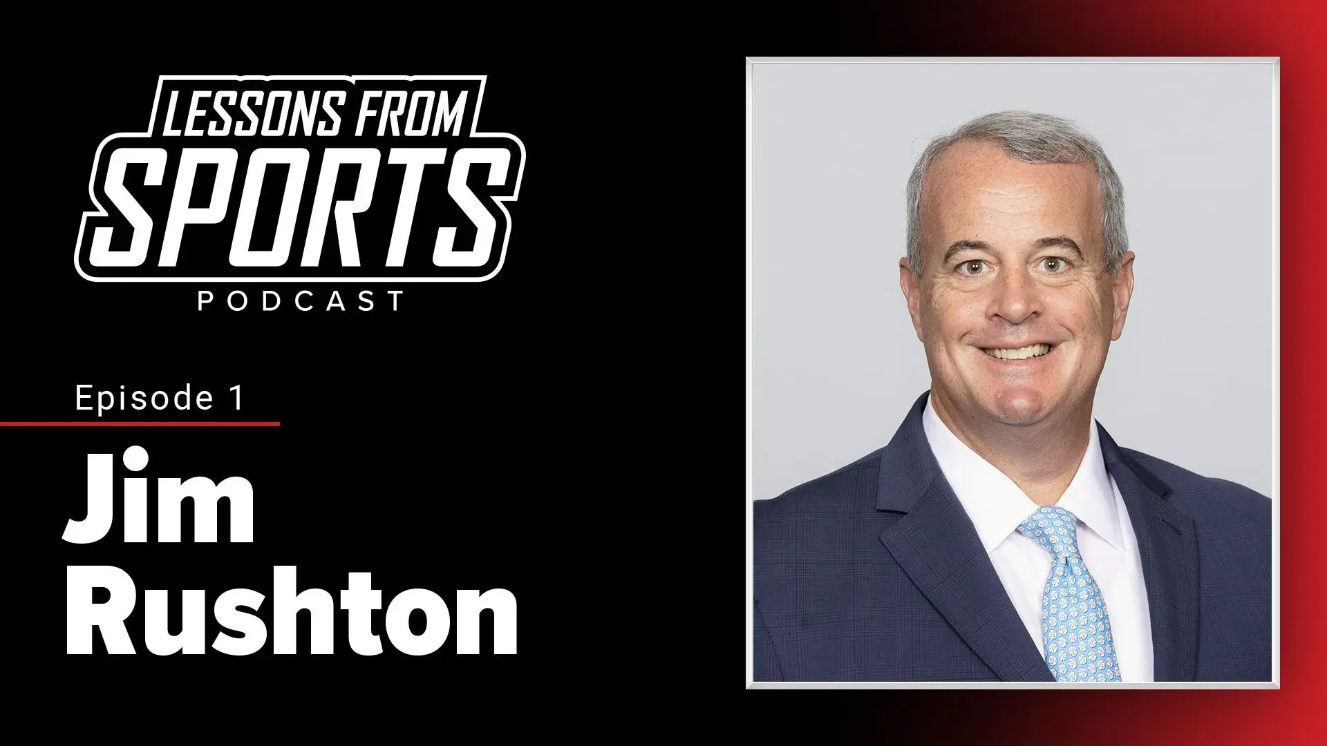 Episode 1: Jim Rushton — Lessons From Sports episode artwork