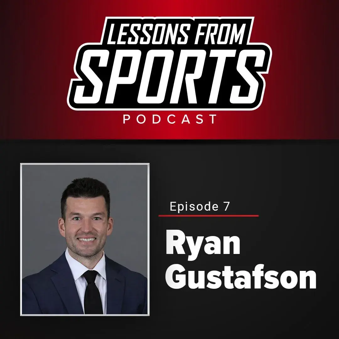 Episode 7: Ryan Gustafson — Lessons From Sports episode artwork