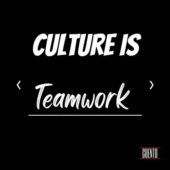 A CUENTO-branded "Culture Is: Teamwork" quote card.