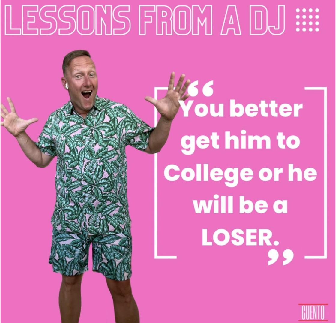A "Lessons From a DJ" quote card with a photo of Wayne Partello and the quote "You better get him to College or he will be a LOSER."