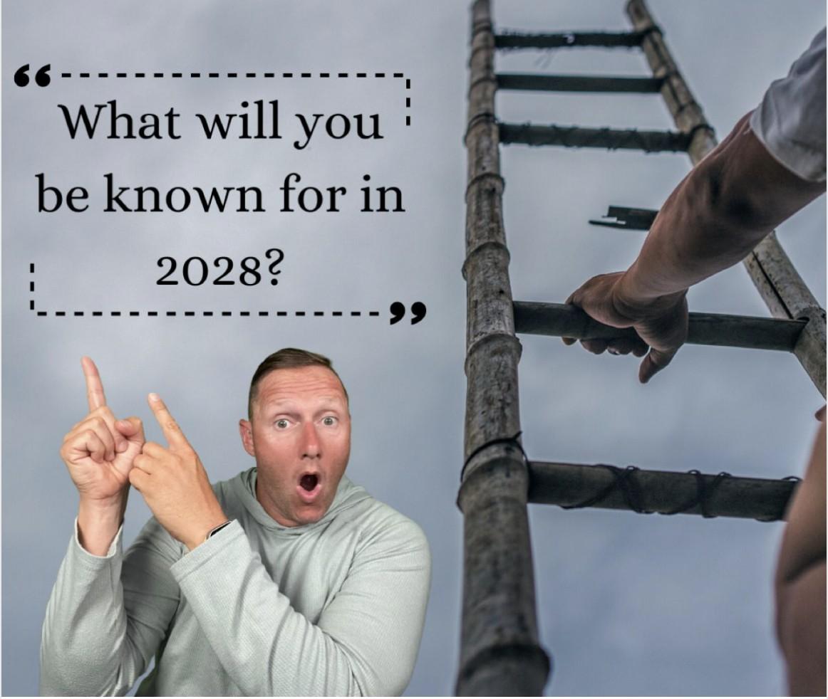 Wayne Partello points excitedly next to a wooden ladder, beneath text reading "What will you be known for in 2028?"
