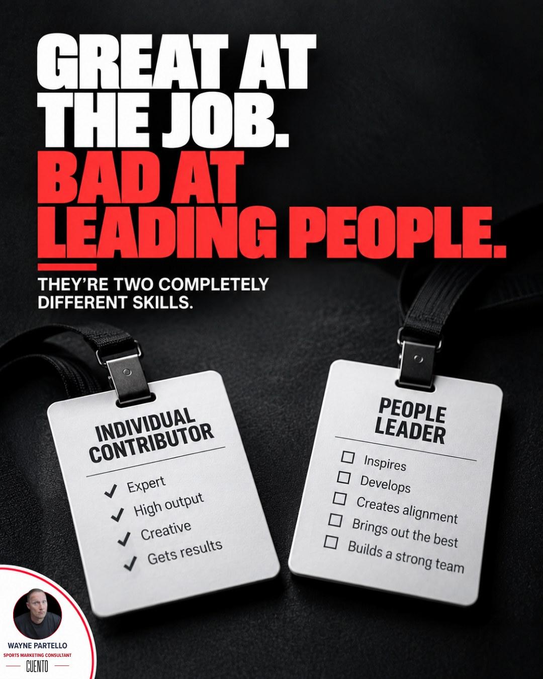 Graphic reading "Great at the job. Bad at leading people." with two ID badges, Individual Contributor and People Leader.