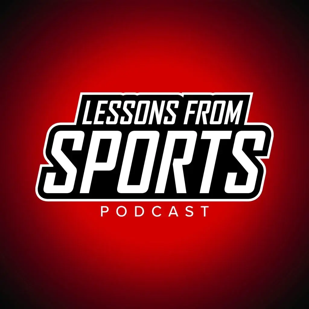 Lessons From Sports podcast show artwork