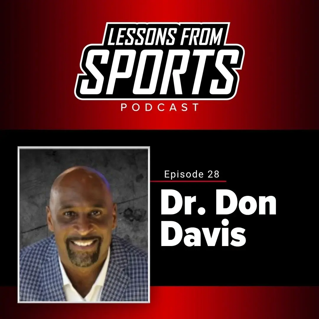 Leadership, Identity, & Life After the NFL | Dr. Don Davis — Lessons From Sports episode artwork